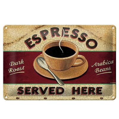 Cartel de chapa que dice 30x20cm Espresso servido aquí tostado oscuro