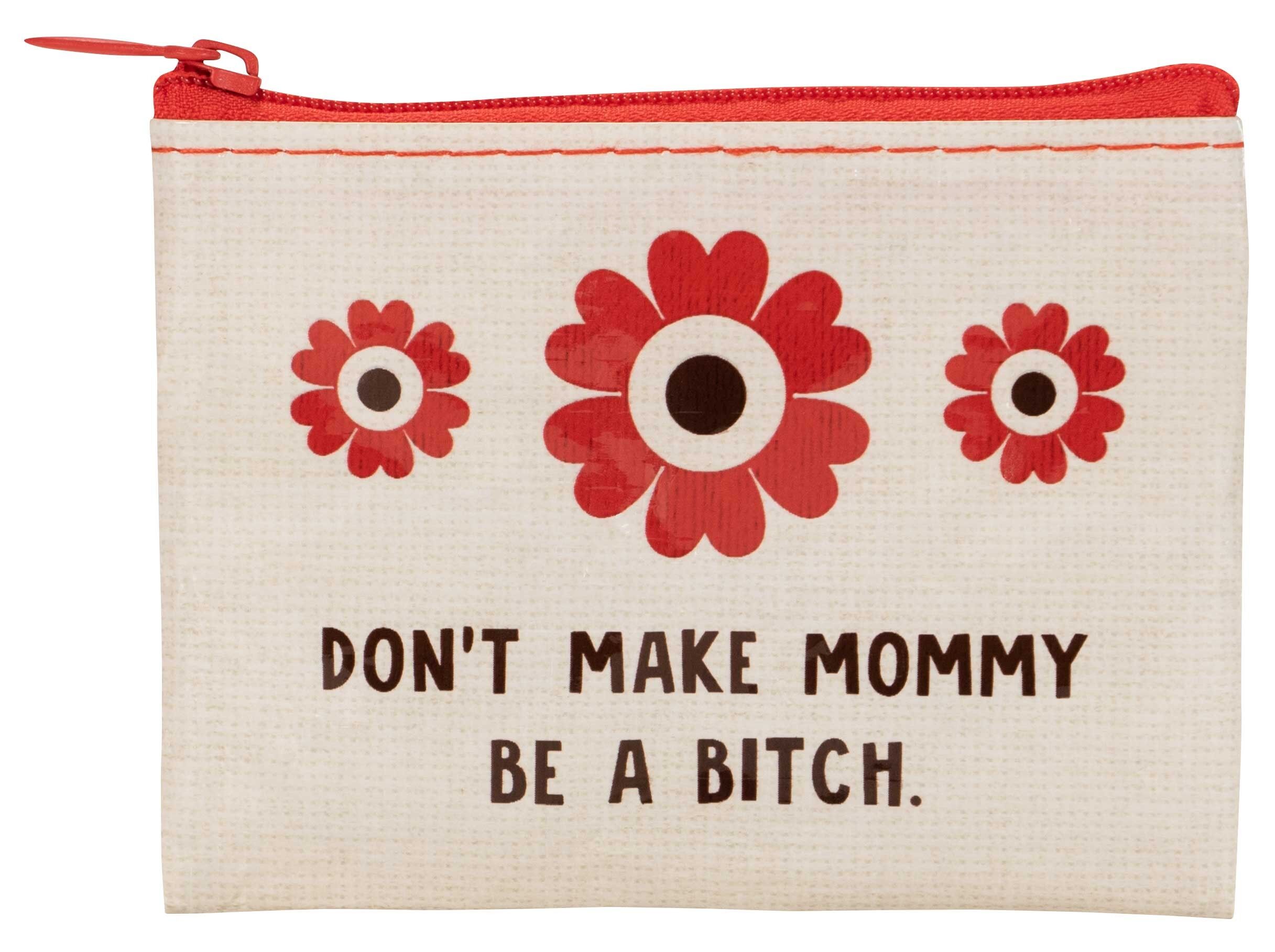 Portamonete Don't Make Mommy - nuovo!