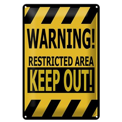 Metal sign saying 20x30cm warning restricted area keep out