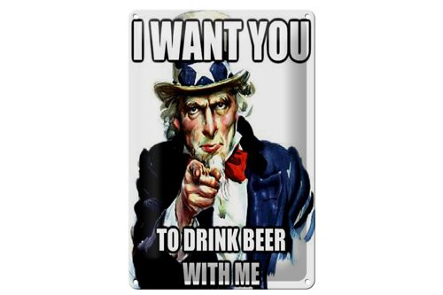 Blechschild Spruch 20x30cm i want you to drink beer with me