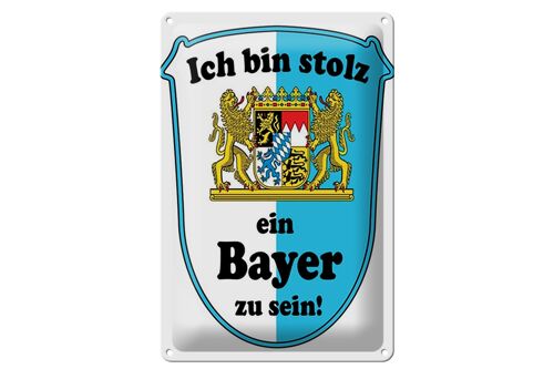 Blechschild Spruch 20x30cm ich bin stolz ein Bayer zu sein