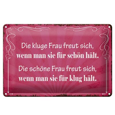 Blechschild Spruch 30x20cm kluge Frau schöne Frau