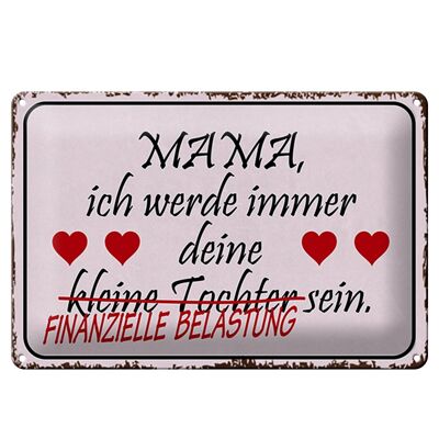 Cartel de chapa con texto "Mamá tu hija corazones" 30x20 cm