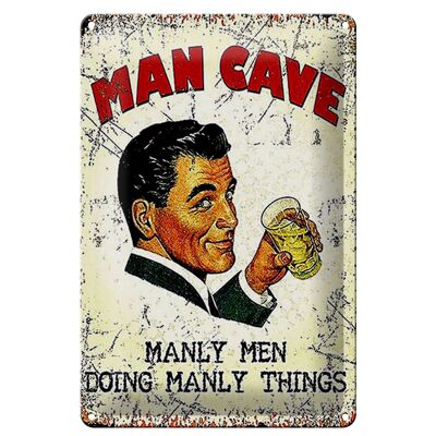 Signe en étain rétro 20x30cm, grotte pour hommes, hommes virils, choses viriles