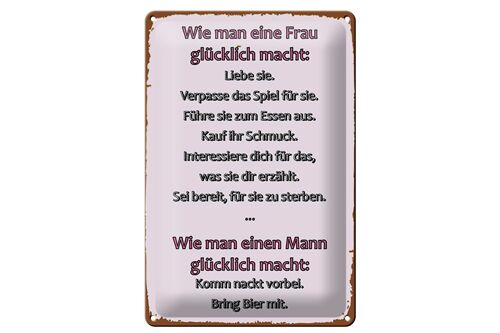 Blechschild Spruch 20x30cm Wie man Frau glücklich macht