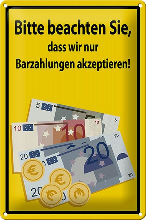 Blechschild Hinweis 20x30cm beachten nur Bargeld akzeptiert