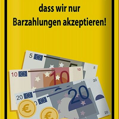 Blechschild Hinweis 20x30cm beachten nur Bargeld akzeptiert