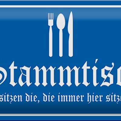 Blechschild Stammtisch 30x20cm immer hier sitzen Gaststätte