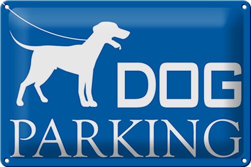 Blechschild Hinweis 30x20cm Dog Parking