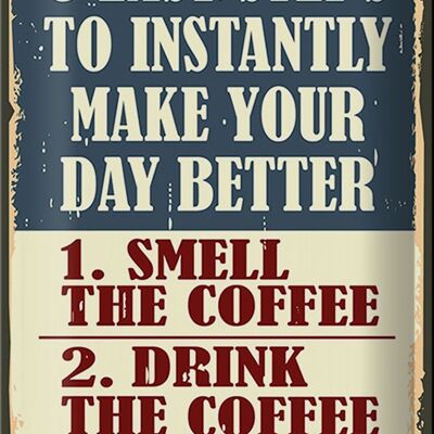 Cartel de chapa retro 20x30cm 3 sencillos pasos día mejor café