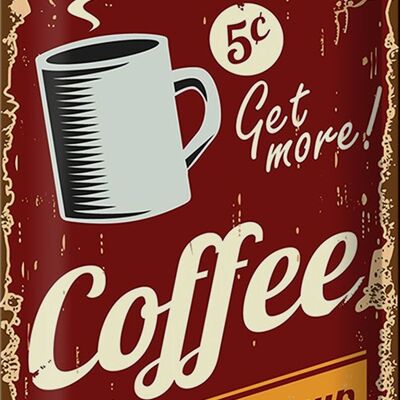 Cartel de chapa Retro 20x30cm Café Café taza sin fin