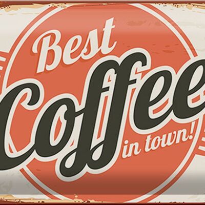 Tin sign retro 30x20cm coffee best coffee in town wall decoration