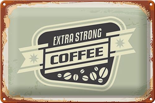 Blechschild Kaffee 30x20cm extra strong Coffee