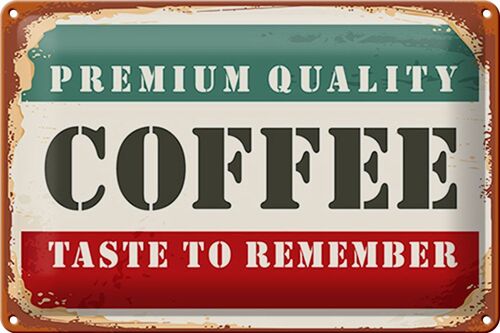 Blechschild Retro 30x20cm Premium Quality Coffee Kaffee