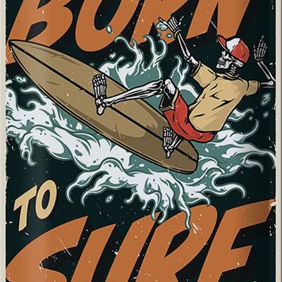 Blechschild Surfing 20x30cm Burn to surf long beach Sommer