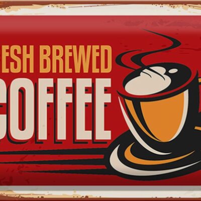 Tin sign coffee 30x20cm Retro Coffee fresh brewed