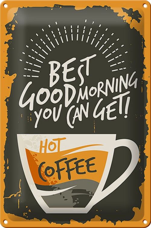 Blechschild Retro 20x30cm Kaffee best good morning Coffee