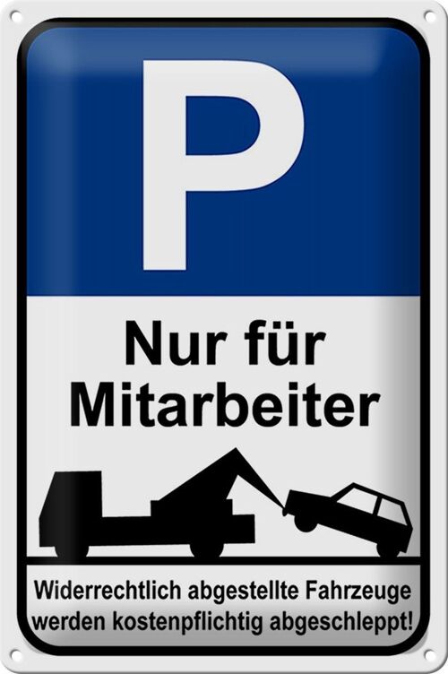 Blechschild Parken 20x30cm Parkplatzschild nur Mitarbeiter