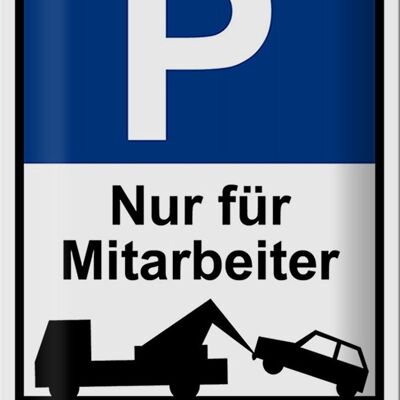 Blechschild Parken 20x30cm Parkplatzschild nur Mitarbeiter