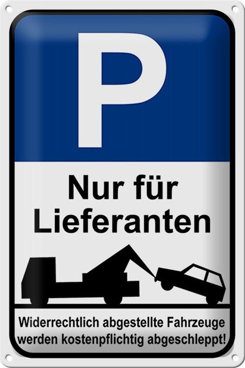 Blechschild Parken 20x30cm Parkplatzschild nur Lieferanten