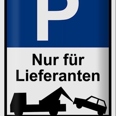 Blechschild Parken 20x30cm Parkplatzschild nur Lieferanten