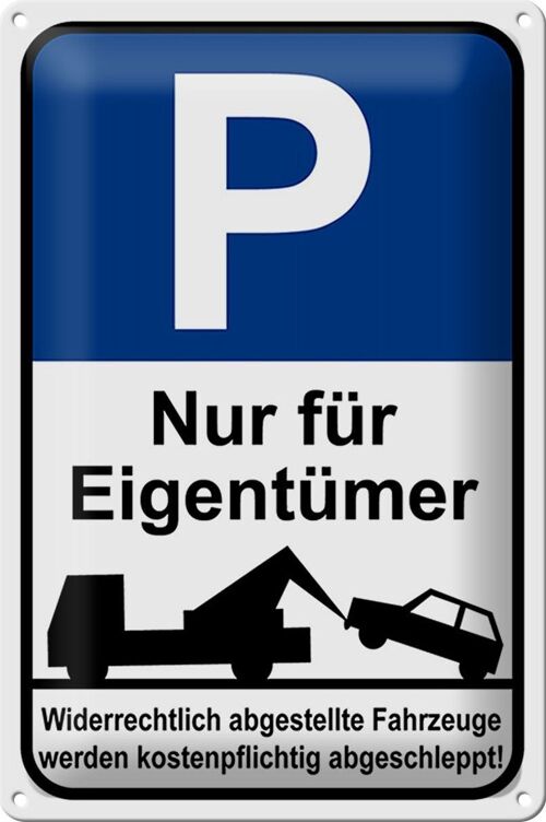 Blechschild Parken 20x30cm Parkplatzschild nur Eigentümer