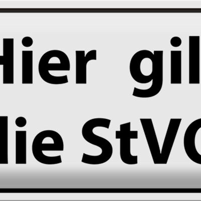 Blechschild Hinweis 30x20cm hier gilt StVO Verkehrsschild