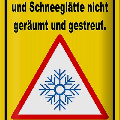 Metal sign notice 20x30cm ice snow slippery road own risk