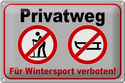 Blechschild Privatweg 30x20cm für Wintersport verboten