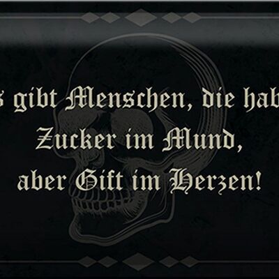 Blechschild Spruch 30x20cm es gibt Menschen Zucker im Mund