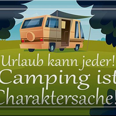 Blechschild Spruch 30x20cm Urlaub kann jeder Camping ist