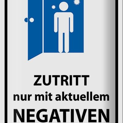 Metal sign notice 20x30cm access negative corona test