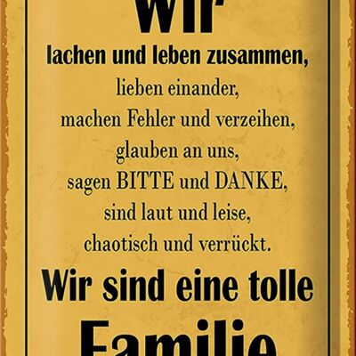 Blechschild Spruch 20x30cm wir sind eine tolle Familie