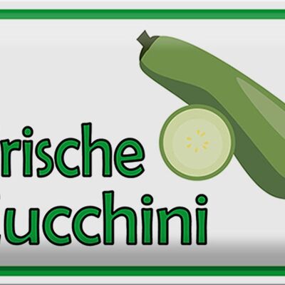 Blechschild Hinweis 30x20cm frische Zucchini Hofladen