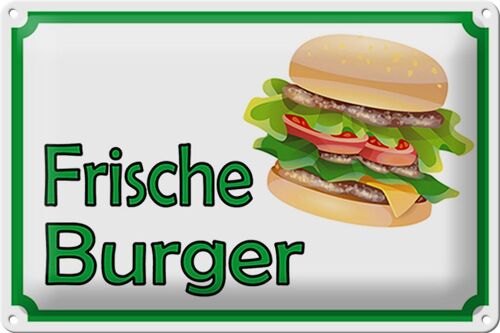 Blechschild Hinweis 30x20cm frische Burger Restaurant