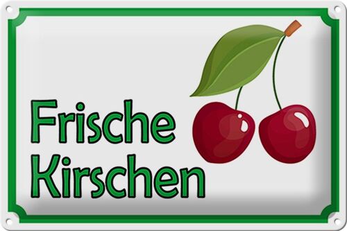 Blechschild Hinweis 30x20cm frische Kirschen Hofladen