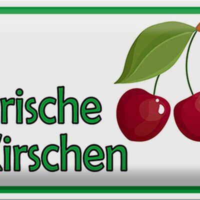 Blechschild Hinweis 30x20cm frische Kirschen Hofladen