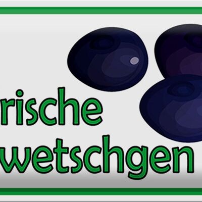 Blechschild Hinweis 30x20cm frische Zwetschgen Hofladen