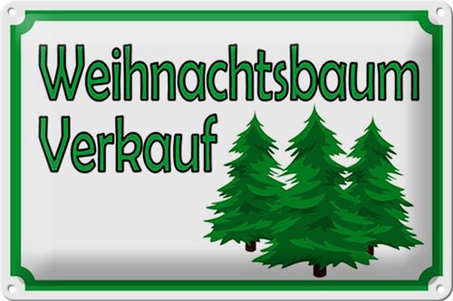 Blechschild Hinweis 30x20cm Weihnachtsbaum Verkauf