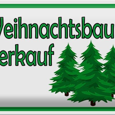 Blechschild Hinweis 30x20cm Weihnachtsbaum Verkauf