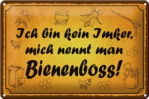 Blechschild Spruch 30x20cm bin kein Imker Bienenboss