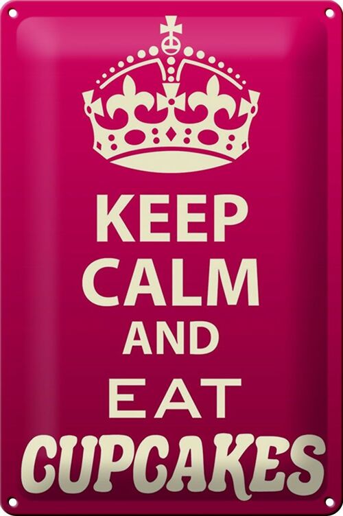 Blechschild Spruch 20x30cm Keep Calm and eat Cupcakes
