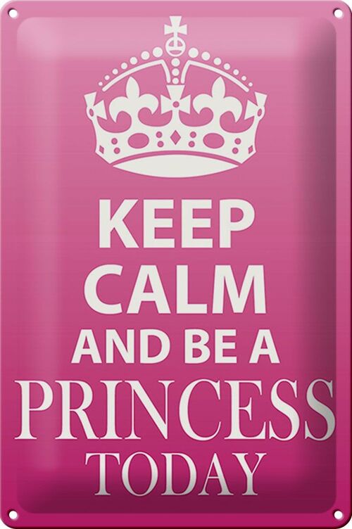 Blechschild Spruch 20x30cm Keep Calm and be a Princess