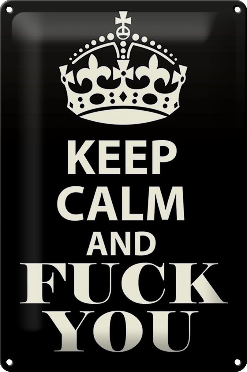 Blechschild Spruch 20x30cm Keep Calm and fuck you