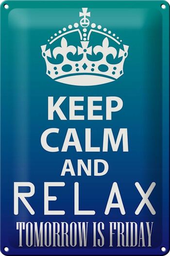 Panneau en étain disant 20x30cm Keep Calm and relax is Friday 1