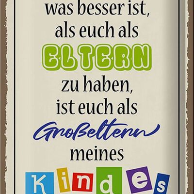 Blechschild Spruch 20x30cm Eltern Großeltern Kinder