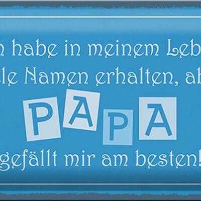 Blechschild Spruch 30x20cm Name Papa gefällt mir am besten