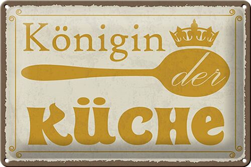 Blechschild Spruch 30x20cm Königin der Küche Krone