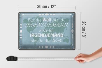 Plaque en étain disant 30x20cm pour le monde, tu es quelqu'un 4