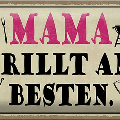 Blechschild Spruch 30x20cm Mama grillt am besten